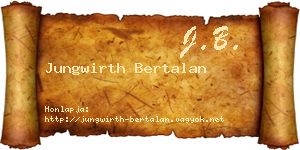 Jungwirth Bertalan névjegykártya